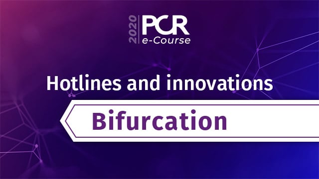 Hotlines and innovations on bifurcation lesions - PCR e-Course 2020
