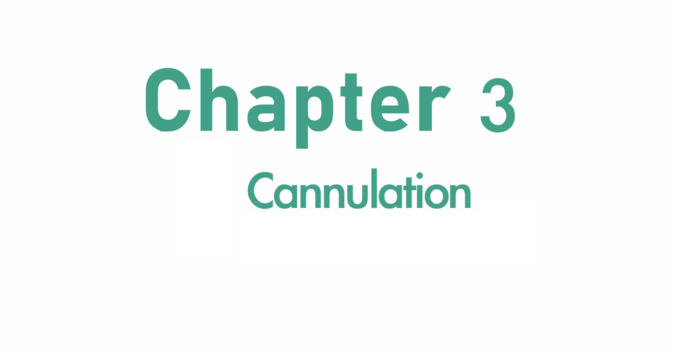Chapter 3: Cannulation