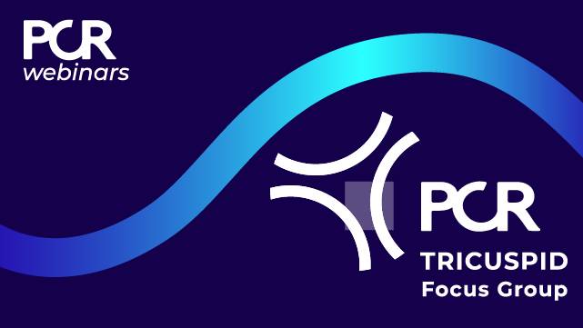 Exploring Tricuspid Interventions with PCR Tricuspid Focus Group