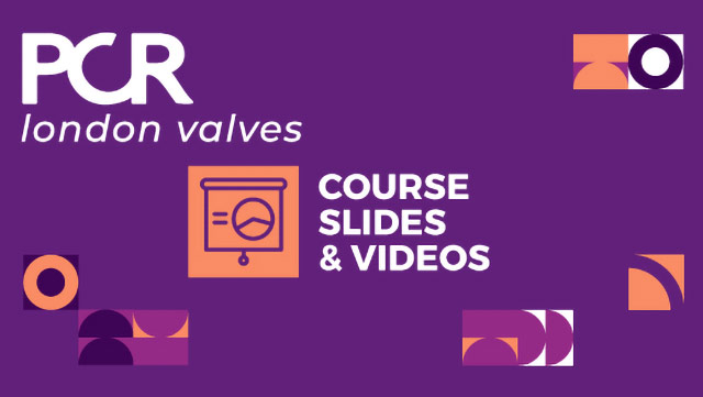 Learn with PCR London Valves slides and videos