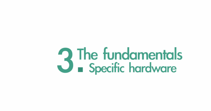 Specific hardware