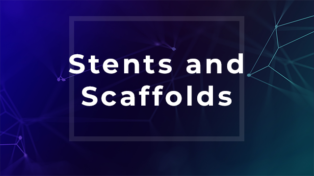 Webinars on Stents and Scaffolds